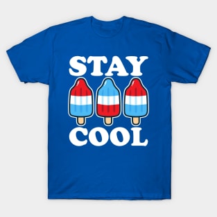 Stay Cool Rocket Pop Red White and Blue Popsicle Summer T-Shirt